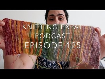 Knitting Expat - Episode 125 - Fuzzy Fuzzy Mohair!