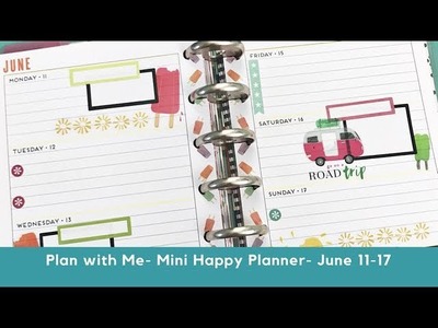Plan with Me- Mini Happy Planner- June 11-17 2018