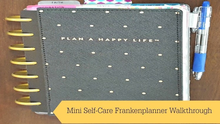 Self-Care Frankenplanner FULL WALKTHROUGH |Mini Happy Planner