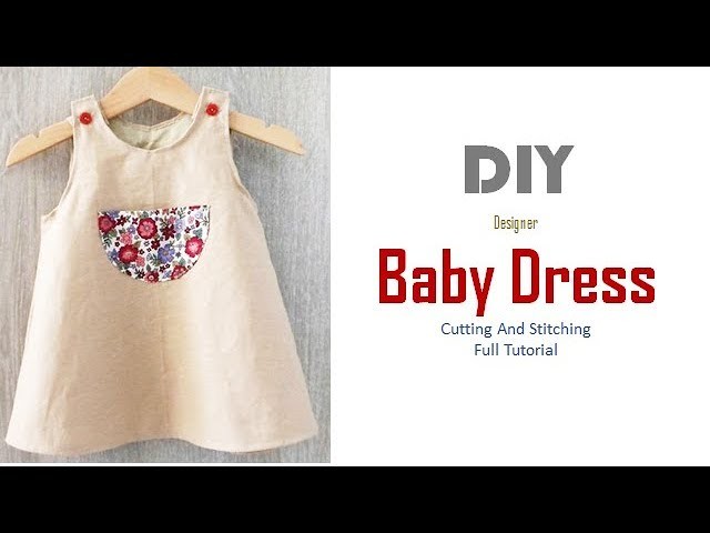 DIY Designer Baby Dress Cutting And Stitching Full Tutorial