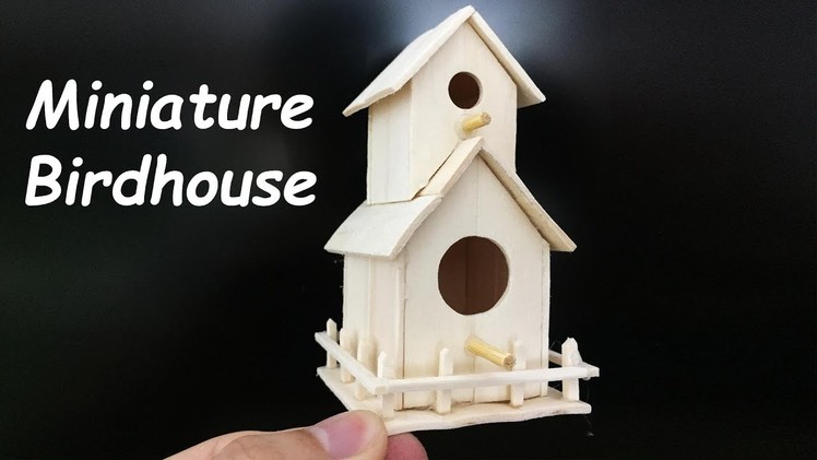 DIY Popsicle Stick Miniature Birdhouse, Ice Cream Stick Craft Ideas | How to make a house