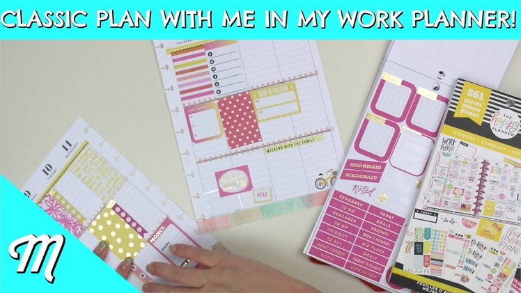 Happy Planner Classic Plan With Me - My Work Planner - 7.9 - 7.15