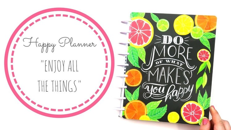 Happy Planner | Enjoy All The Things