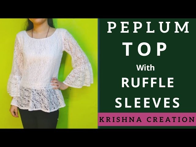 PEPLUM TOP with RUFFLE SLEEVES || Cutting and Stitching