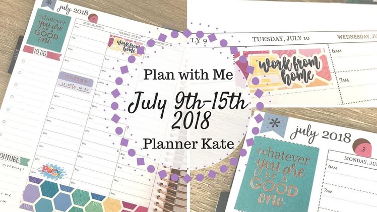 Plan with Me | July 9th - 15th 2018 | Erin Condren & Planner Kate |