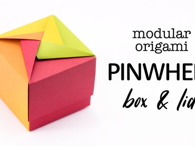 Easy Modular Origami Pinwheel Box & Lid Tutorial - Paper Kawaii