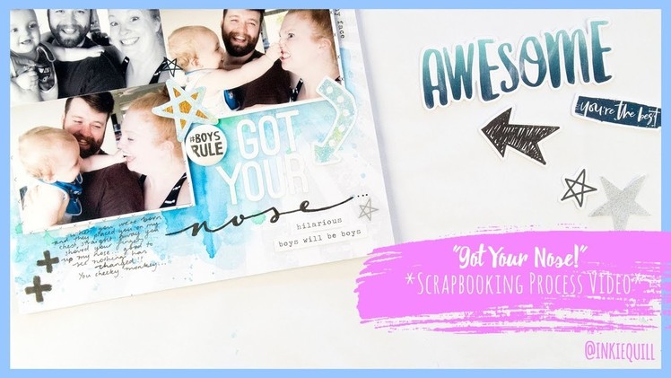 "Got Your Nose" *COCOA VANILLA* Scrapbooking Process Video + + + INKIE QUILL