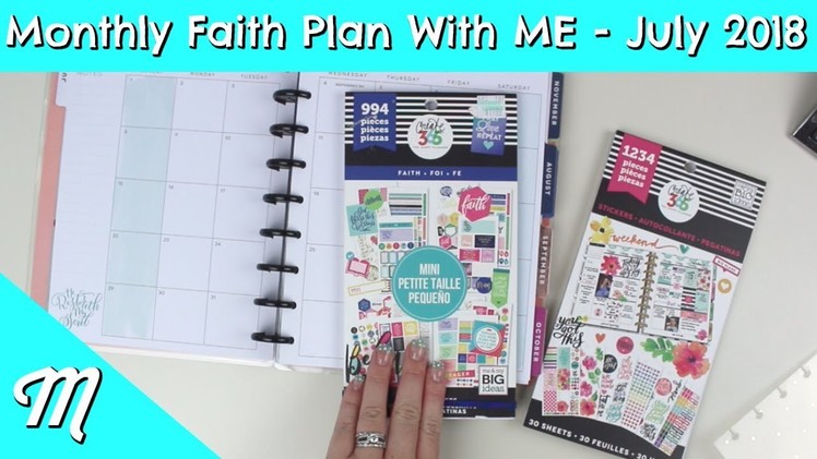 Happy Planner Monthly Plan With Me - Faith Edition - July 2018