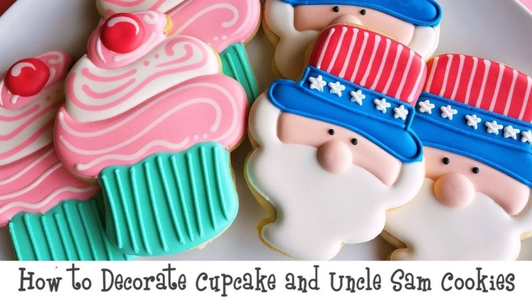 How to Decorate Cupcake and Uncle Sam Cookies
