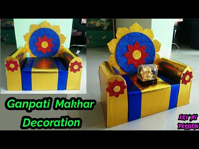 How to make a Makhar. Singhasan for ganesh at home | Best out of Waste | artmypassion