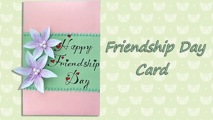 How to make Friendship special card. DIY greeting card for friendship day