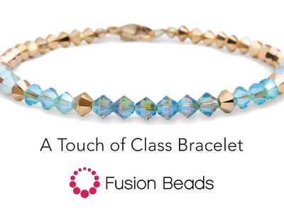 Make A Touch of Class Bracelet with Swarovski Crystals by Fusion Beads