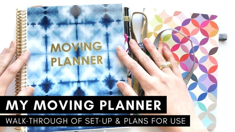 MY MOVING PLANNER | Walk-Through of Set-Up and Plans for Use