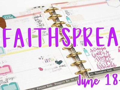 Plan With Me : June 18- 24 | #FaithSpread | Happy Planner Horizontal