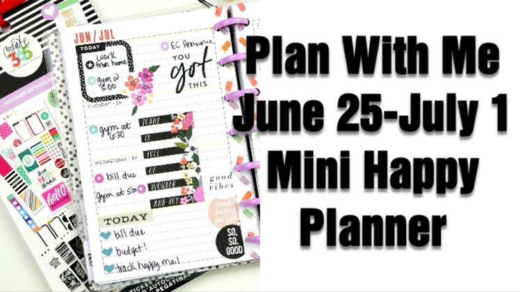 Plan With Me | June 25-July 1 | Mini Happy Planner