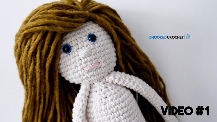 Crochet Doll (Step by Step Tutorial) - Video 1 of 2
