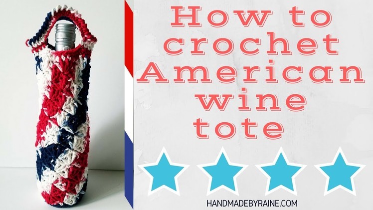 How to crochet American wine tote
