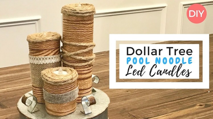 Pool Noodle LED Candles | Dollar Tree DIY | Party Decor | Indoor & Outdoor Decor | Budget Friendly