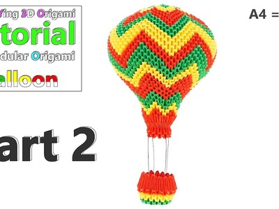3D Origami Balloon Tutorial - Part 2 - Ultra HD 4K - A4 (1.32)