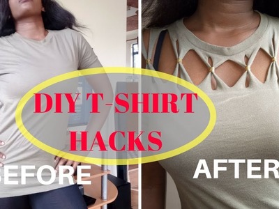 DIY  T-SHIRT HACKS. HOW TO TRANSFORM YOUR OLD T-SHIRTS