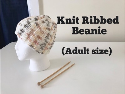 Easy knit Ribbed Beanie with straight knitting needle (adult size)