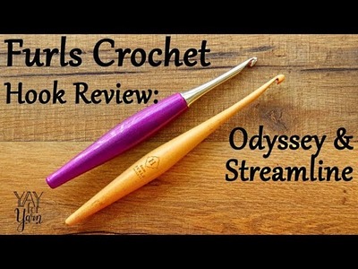 Furls Streamline and Furls Odyssey Crochet Hook - Review and Comparison | Yay For Yarn