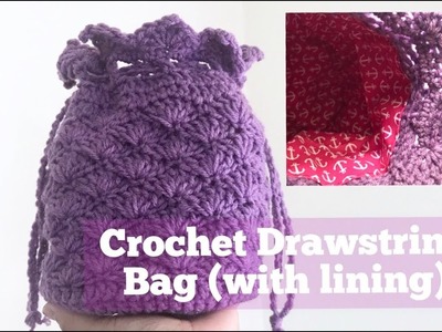 How to Crochet Drawstring Bag with lining