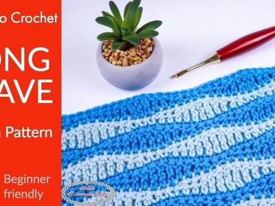 How to Crochet the LONG WAVE Stitch Pattern