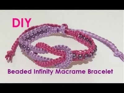 How to Make a Beaded Macrame Infinity Bracelet [Style #3]