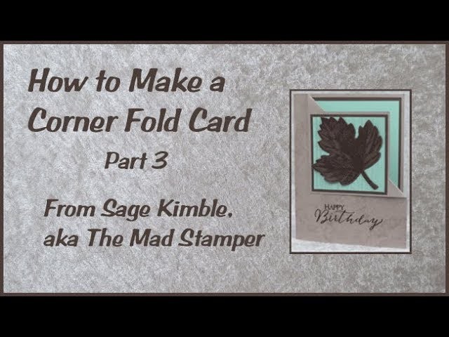 How to Make a Corner Fold Card Part 3