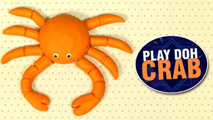 How To Make Play Doh Crab | DIY Craft Ideas | Making Of Sea Animals Using Play Doh | Easy DIY Crafts