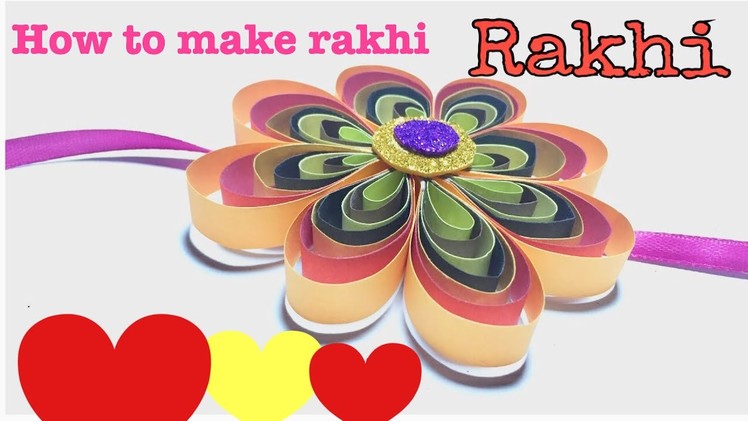 How to make rakhi at home | raksha bandhan | paper rakhi | tutorial | art & craft studio