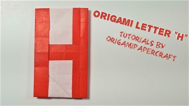 Origami Alphabet: Letter H (fumiaki Shingu)Tutorials By Origami PaperCraft