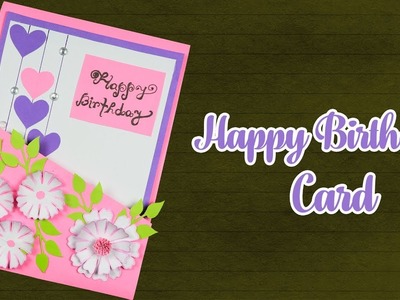 Beautiful Handmade Birthday card idea | DIY Greeting Cards for Birthday | Birthday Gift Ideas