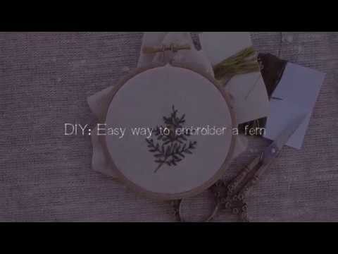 DIY: Easy way to embroider a fern