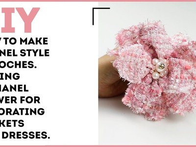 DIY: How to make Chanel style brooches. Making a Chanel flower for decorating jackets and dresses.