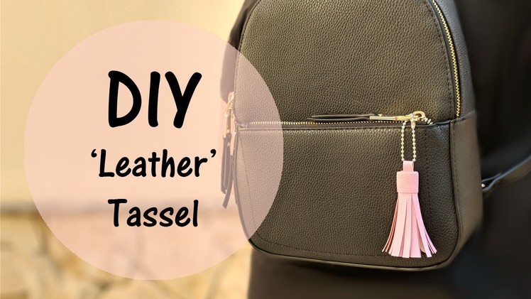 DIY 'Leather' Tassel | 2 minute DIY