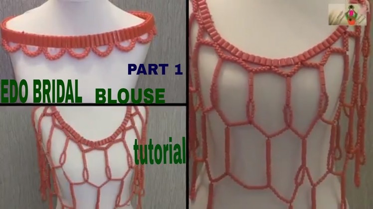 Edo Bridal blouse Tutorial part 1
