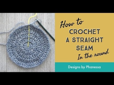 How to Crochet a Straight Seam in the Round