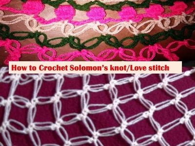 How to Crochet Solomon's knot Stitch.love knot Stitch in Hindi