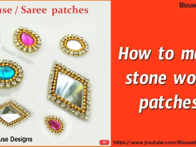 How to make stone work patches | how to make stone patches | blouse patches