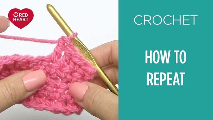 How to Repeat Stitches - Beginner Crochet Video #11