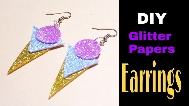 Beautiful Glitter Paper earring making at home for kids | Earrings marking tutorials | Easy DIY idea