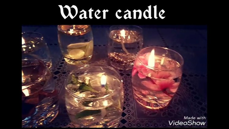 DIY Water Candle.How To Make Water Candles At Home.Water Candle Making