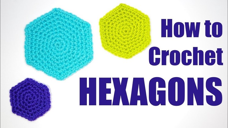 How to Crochet HEXAGONS - Yay For Yarn
