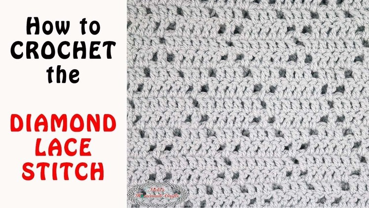 How to crochet the DIAMOND LACE Stitch