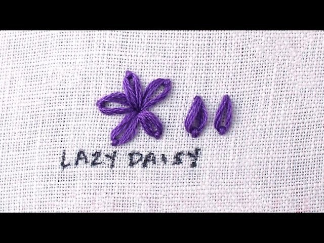 How to do a Lazy Daisy Stitch