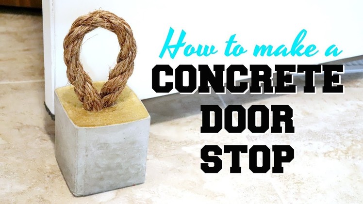 How to make a modern concrete door stop with rope handle