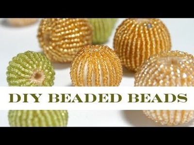 How to Make Beaded Beads