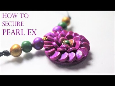 How To Seal and Secure Pearl Ex Mica Powder On Polymer Clay Jewellery